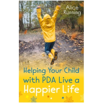 Helping Your Child with PDA Live a Happier Life Al