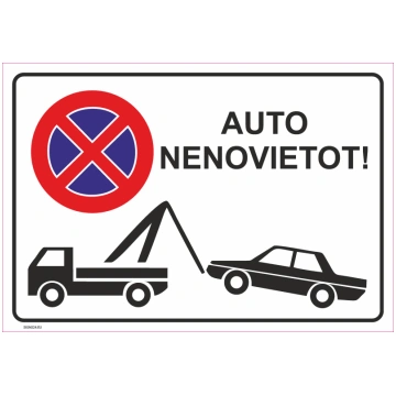 Zīme Auto nenovietot Plastikāts (putots PVH 2 mm) 