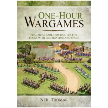 One-Hour Wargames: Practical Tabletop Battles for