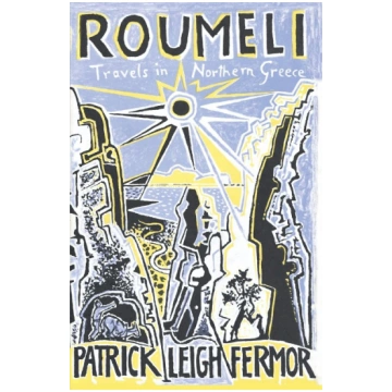 Roumeli: Travels in Northern Greece Hodder And Sto