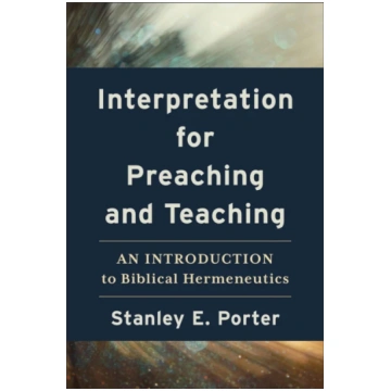 Interpretation for Preaching and Teaching – An Int
