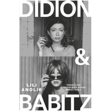 Didion & Babitz Lili Anolik