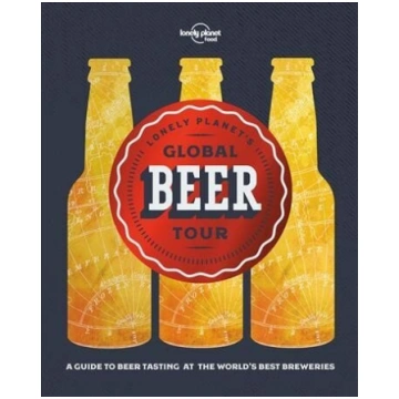 Lonely Planet Lonely Planet"s Global Beer Tour