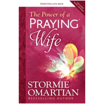Power of a Praying Wife Stormie Omartian