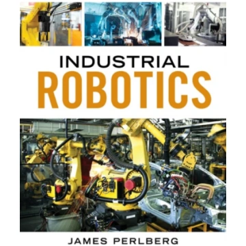 Industrial Robotics Keith Dinwiddie