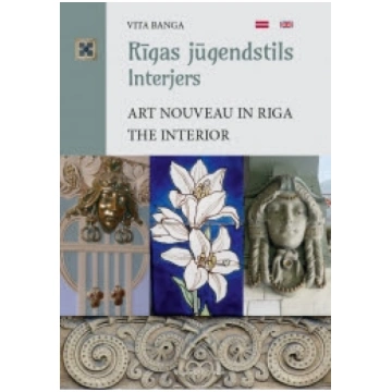 Vita Banga "Rīgas jūgendstils. Interjers. Art Nouv
