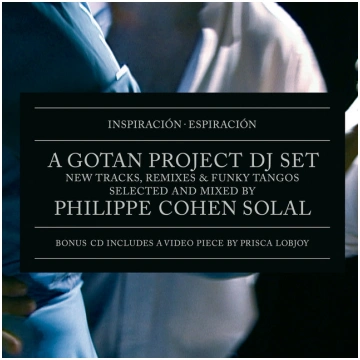 Gotan Project - Inspiración - Espiración (A Gotan 