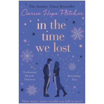 In the Time We Lost Carrie Hope Fletcher