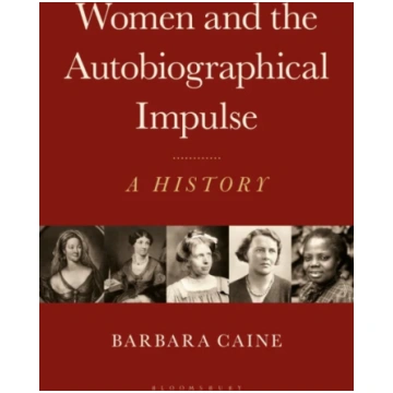 Women and the Autobiographical Impulse Barbara Cai