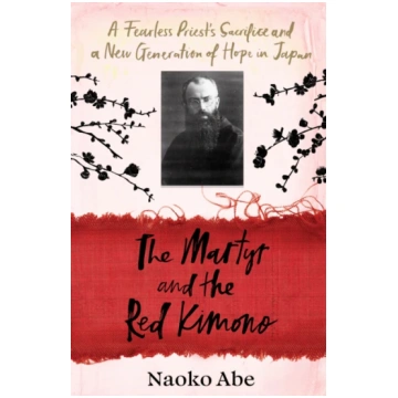 Martyr and the Red Kimono Naoko Abe