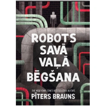 Robots savā vaļā. Bēgšana