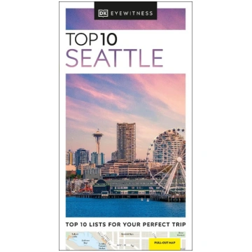 DK Top 10 Seattle DK Publishing (Dorling Kindersle