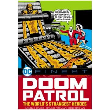 DC Finest: Doom Patrol: The Worlds Strangest Heroe