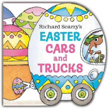 Richard Scarrys Easter Cars and Trucks Random Hous