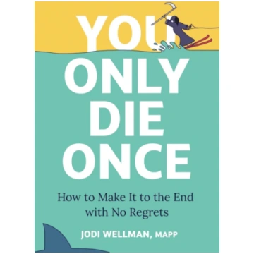 You Only Die Once Jodi Wellman