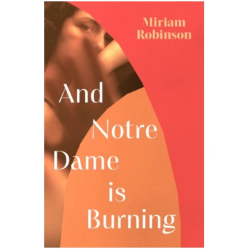 And Notre Dame is Burning Little, Brown Book Group