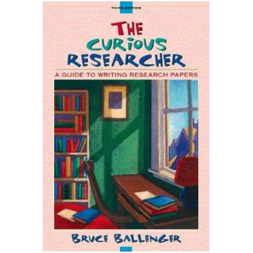 Curious Researcher: A Guide to Writing Research Pa