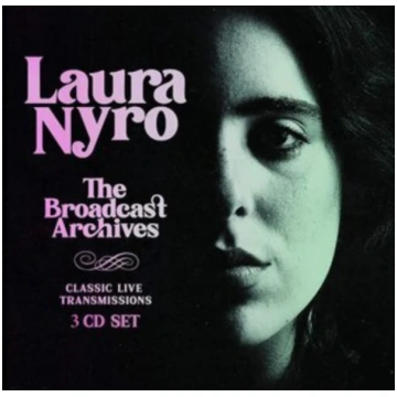 NYRO,LAURA - BROADCAST ARCHIVES (3CD)