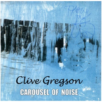 Lietots - CD Clive Gregson – Carousel Of Noise Gre