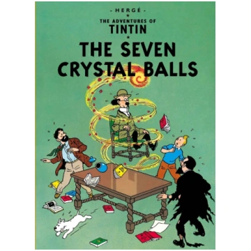 The Adventures of Tintin. The Seven Crystal Balls