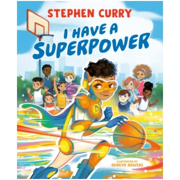I Have a Superpower Stephen Curry