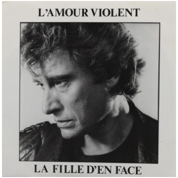 Johnny Hallyday - L'amour Violent / La Fille 