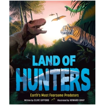Land of Hunters Clive Gifford