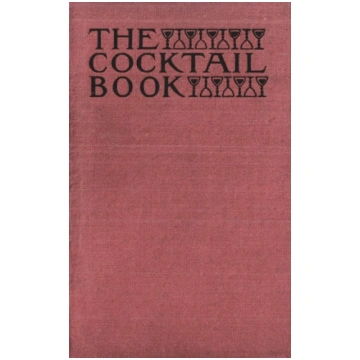 The Cocktail Book 1926 Reprint: A Sideboard Manual