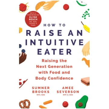 How to Raise an Intuitive Eater Sumner Brooks