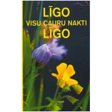 Lietots - Līgo visu cauru nakti, līgo