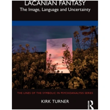 Lacanian Fantasy Kirk Turner