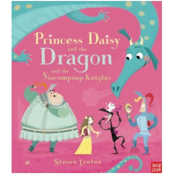 Princess Daisy and the Dragon and the Nincompoop K