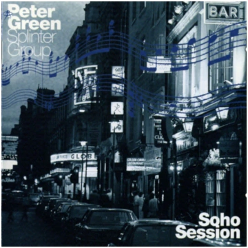 Lietots - CD Peter Green Splinter Group – Soho Ses