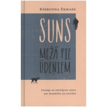 Lietots - Suns mežā pie ūdeņiem - Kšerstina Ēkmane