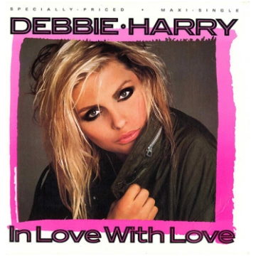 Debbie Harry "In Love With Love" {12"} NM 1986