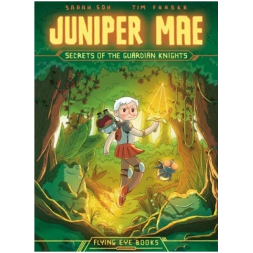 Juniper Mae: Secrets of the Guardian Knights