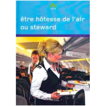 Etre hôtesse de l'air ou steward - Louis-Mari