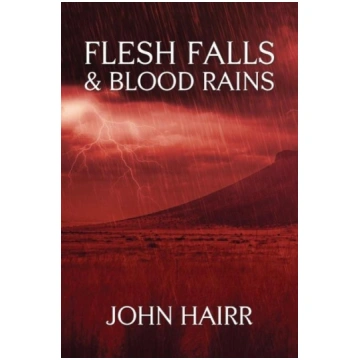 Flesh Falls & Blood Rains Coachwhip Publications