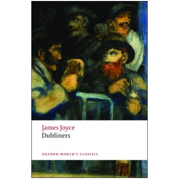 Dubliners Oxford University Press Oxford World"s C