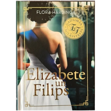 Lietots - Elizabete un Filips - Flora Hārdinga