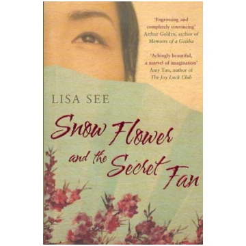 Snow Flower and the Secret Fan New edition