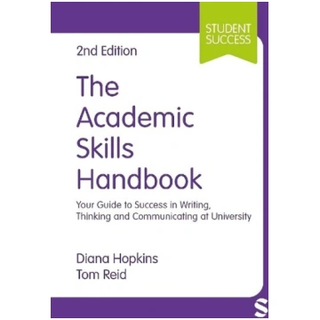 Academic Skills Handbook: Your Guide to Success in