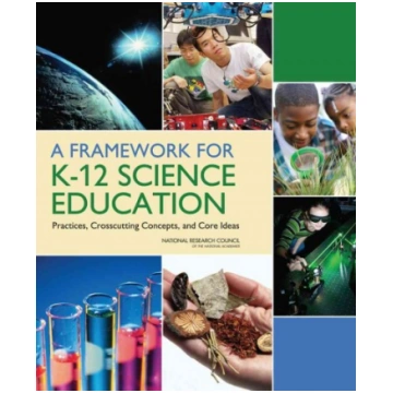 Framework for K-12 Science Education: Practices, C
