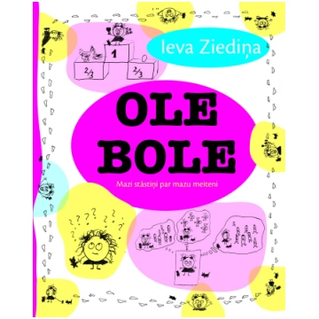 Ole Bole. Mazi stāstiņi par mazu meiteni