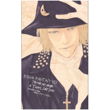 Final Fantasy VII: The Kids Are Alright: A Turks S