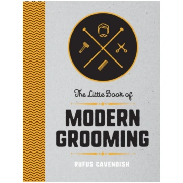 Little Book of Modern Grooming Rufus CAVENDISH