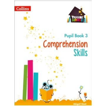 Comprehension Skills Pupil Book 3 Abigail Steel