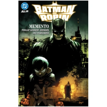 Batman and Robin Vol. 1: Memento Phillip Kennedy J