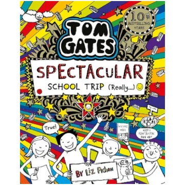Tom Gates: Spectacular School Trip (Really.)