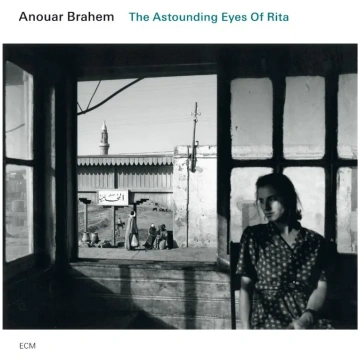 Anouar Brahem, "The Astounding Eyes Of Rita" (CD) 